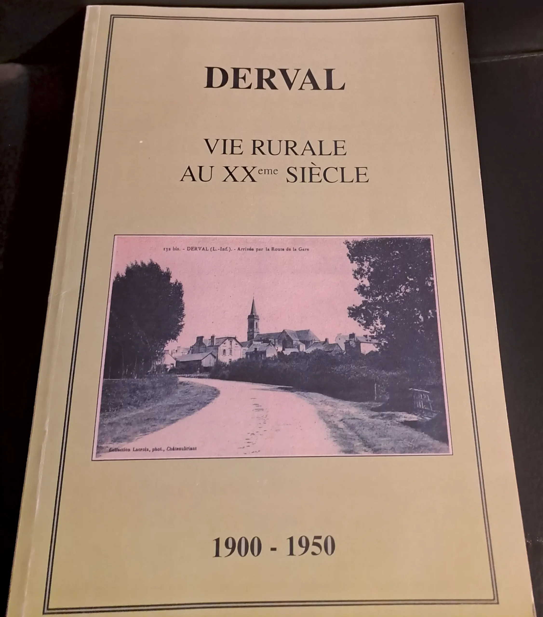 livre: derval un siÈcle d'histoire 1789/ 1890